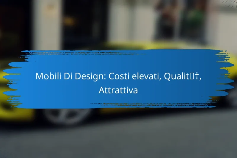 Mobili Di Design: Costi elevati, Qualità, Attrattiva