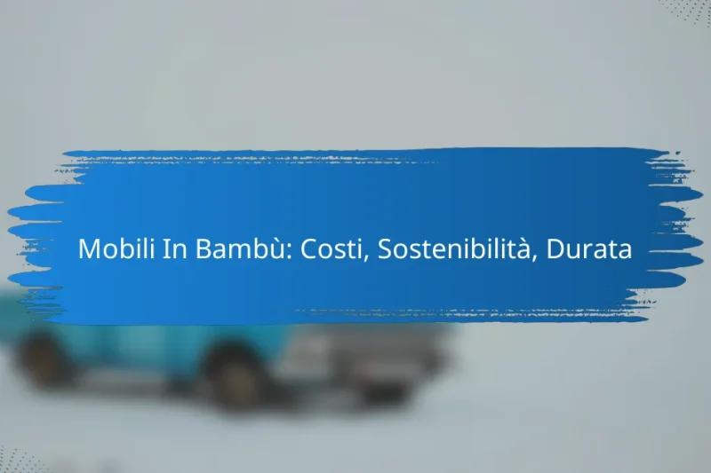 Mobili In Bambù: Costi, Sostenibilità, Durata